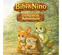 Bibi & Nino Going on an Adventure (Bibi & Nino English)