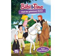 Bibi & Tina: Club der geheimen Reiter: Freunde für immer!