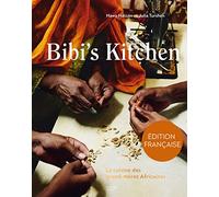 Bibi's kitchen: La cuisine des grands-mères africaines