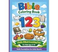 Bible 123 Coloring Book: Faith-Filled Counting Fun for Kids Ages 3-8