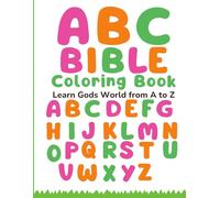Bible ABC Coloring Book: 26 Faith-Filled Coloring Pages from A to Z
