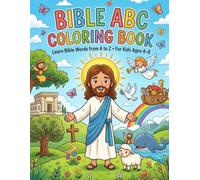 Bible ABC Coloring Book: Learn Bible Words from A to Z - For Kids Ages 4-8
