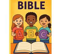 Bible ABC: Learning God's Word One Letter at a Time