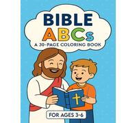 Bible ABCs: A 30- Page Coloring Book (Little Believers Coloring Series)