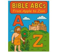 Bible ABCs: From Apple to Zion