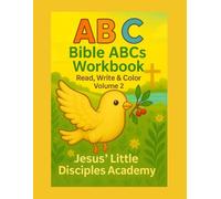 Bible ABCs Workbook: Read, Write & Color - Print Letters Volume 2 (Christian English Workbooks - Kindergarden)
