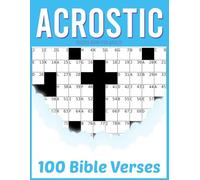 Bible Acrostic Puzzle Book For Adults: Uncover 100 Hidden Scripture Verses While Exercising Your Mind. (Bible Puzzle Books)