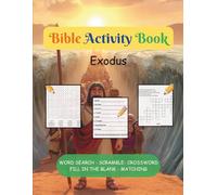 Bible Activity Book - Exodus: WordSearch, CrossWord, Scramble, Fill-in-the-blank, Matching Bible Puzzle, Exodus|Easy to Read Print| 8.5x11 inches, 120 pages