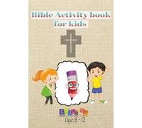 Bible activity book for kids: Age 8-12 / size 9x6 / pages 100