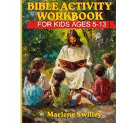 Bible Activity Workbook for Kids Ages 5-13 king james version: A 52-Week Christian Coloring & Activity Workbook Teaching the Trinity, Gospel, and Big Doctrines to Help Children Understand the Bible,