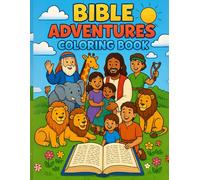 Bible Adventures Coloring Book (Savvy Rose Co: Faithfull Wonders coloring series)