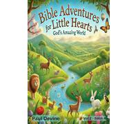 Bible Adventures for Little Hearts (Vol 2): God's Amazing World: 4