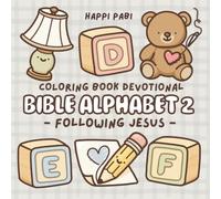 Bible Alphabet 2 - Following Jesus: Coloring Book Devotional with Alphabetical Memory Verses, Guided Prayers, and Cute Hand-Drawn Illustrations | Great for Teens and Adults
