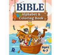 BIBLE Alphabet & Coloring Book for Kids Ages 4-7: Learn to Write & Read, Christian Images, Easy Letter and Word Tracing (BIBLE Edition)