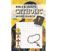 Bible And Saints Word Search: A Catholic Puzzle Book for Spiritual Reflection and Relaxation