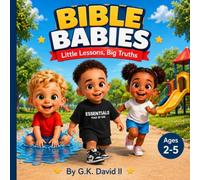 Bible Babies: Little Lessons, Big Truths