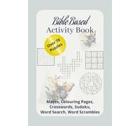 Bible Based Activity Book: Puzzles and Activity Pages with Easy to Read Print about The Bible, Christian Life, and More | 6x9 inches, 120 pages | 70+ ... Gift for Vacations , Holidays, Relaxation
