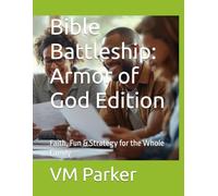Bible Battleship: Armor of God Edition: Faith, Fun & Strategy for the Whole Family
