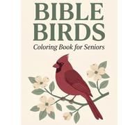 Bible Birds Coloring Book for Seniors: Bold and Easy Bird Designs Inspired by Faith with Large Print Pages for Relaxation and Creative Enjoyment