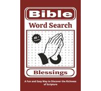 Bible Blessings Word Search Puzzle Book: Word Searches with Easy to Read Print about the Bible, biblical books, leaders of the Bible, events, and More ... Bible Study groups, kids, teens, and adults
