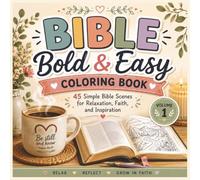 Bible Bold & Easy Coloring Book:: 45 Simple Bible Scenes to Color for Relaxation and Faith