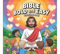 Bible Bold Easy: Simple and Clear Designs Christian Scripture Faith Art for Boys and Girls Sunday School Activity Relaxing Large Print Coloring Book For Kids