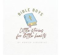 Bible Boys: Little stories for little hearts