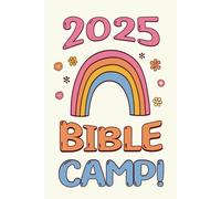 Bible Camp Notebook: Cute Rainbow Gift Notepad Journal for Church Camping Trip | For Boys Girls Kids Tweens and Teens with Half Blank Half Lined Pages for Drawing Writing and Journaling