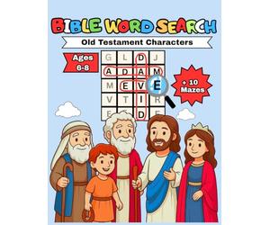 Bible Character Word Search for Kids 6-8: Old Testament Characters Activity Book with Fun Word Puzzles, Mazes & Tracing Practice | Large Print ... for Sunday School & Homeschool Learning