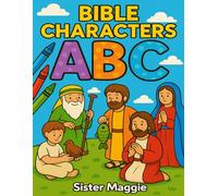 Bible Characters ABC: A fun coloring activity for children 3-8 learning their Bible characters