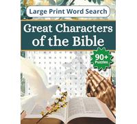 Bible Characters Word Search Large Print: Easy to Read Puzzle Book Featuring Great Figures of Scripture, Christian Themes, and Faith-Based Word ... Vacation, and Relaxing (Large Print Titles)