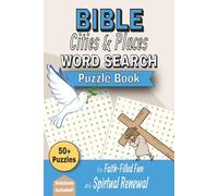 Bible Cities & Places Word Search Puzzle Book: 50+ Bible Themed Word Searches - Perfect for Travel, Relaxation & Family Fun