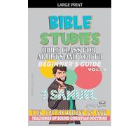 Bible Class for Adults and Youth: Beginner's Guide: 1 Samuel: 9 (Bible Class from Scratch)
