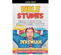 Bible Class for Adults and Youth: Beginner's Guide: Jeremiah: 24 (Bible Class from Scratch)