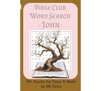 Bible Club Word Search - John: A Gospel Puzzle Book: Fun & Faith-Based Puzzles from the Gospel of John for Teens, Adults, and Seniors with Easy to ... for Vacations, Holidays, and Relax Times: