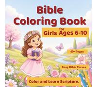 Bible Coloring Book for Girls Ages 6-10: Psalms Coloring Pages with Easy Bible Verses for Kids| 40+ Fun Activities| Trace & Learn| Christian Gift for Girls (Color and Learn Scripture)
