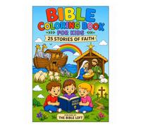 Bible Coloring Book for Kids: 25 Stories of Faith