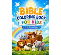 Bible Coloring Book for Kids: 50 Big Beautiful Bible Stories and Characters to Colour - A Fun Christian Activity Book Gift for Boys and Girls Ages 4-8