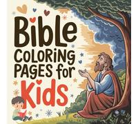 Bible Coloring Book for Kids , 50 Faith and God's Love Cute Pages: Bold & Easy Coloring (Coloring Book for Kids 3-8)