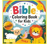 Bible Coloring Book For Kids 8: Wholesome Faith Art to Color and Enjoy | Encouraging Bible Art | Creative Pages for Growing Faith and Imagination | Simple Scenes That Teach Love, Hope, and Joy |