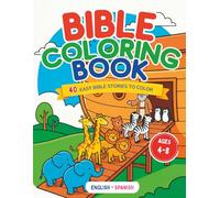 Bible Coloring Book for Kids Ages 4-8: 40 Easy Bible Stories to Color | English & Spanish | Christian Activity Book for Children (Amazing Colouring Books)