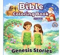 Bible Coloring Book for Kids Ages 4-8: Fun and Easy Genesis Stories Coloring Pages for Boys and Girls | Noah’s Ark, Adam & Eve, Abraham, Joseph and More Bible Adventures
