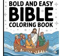 Bible Coloring Book for Kids and Adults: Bold, Uplifting Designs for Relaxation and Faith-Based Fun