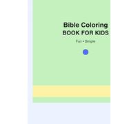 Bible Coloring Book for Kids: Christian Animals & Bible Stories to Color - Cute Fun Pages Ages 4-8: 100 Easy, Kid-Friendly Bible Animals & Christian ... Perfect for Sunday School, Home, Church Gifts