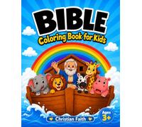 Bible Coloring Book for Kids: Christian Coloring Book for Children with Biblical Illustrations of the Most Memorable Scenes from the Old Testament