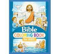 Bible coloring book for Kids: Fun bible stories and Faith coloring pages for children Ages 4-8