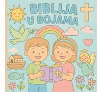 Bible Coloring Book for Kids with Simple Bible Verses in Croatian: Biblijska bojanka za djecu: Biblijska bojanka za djecu s biblijskim citatima na ... Christian gift, First Communion | Ages 3-10
