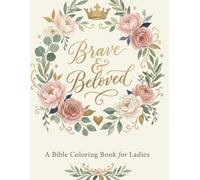 Bible Coloring Book for Women: Scripture-Based Christian Coloring Pages for Ladies with Bible Verses, Flowers, Prayer Notes, and Faith-Inspired Designs
