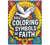 Bible Coloring, Symbols of Faith, Coloring Book for Adults and Kids, Biblical Coloring Book, Mixed Media, Art Therapy: Bible illustrations, Disciples ... Sunday school Activity Book, Jesus Christ
