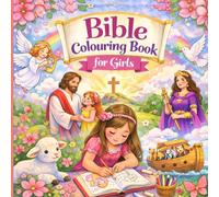 Bible Colouring Book for Girls: Cute Christian Coloring Pages for Kids | Easy Bible Stories, Jesus, Angels, Noah’s Ark & Faith-Filled Fun